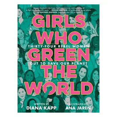 Girls Who Green the World - Kapp, Diana a Jaren, Ana