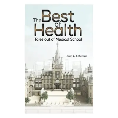 Best of Health - Duncan, John A. T.