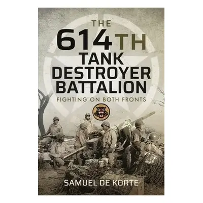 614th Tank Destroyer Battalion - Korte, Samuel de