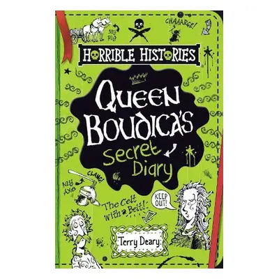 Queen Boudica's Secret Diary - Deary, Terry