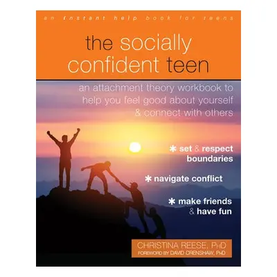 The Socially Confident Teen - Reese, Christina