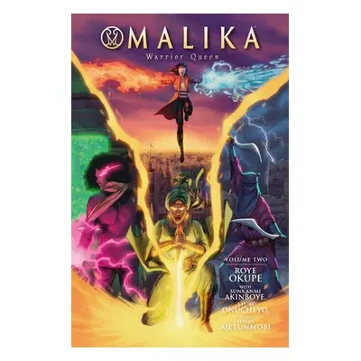 Malika: Warrior Queen Volume 2 - Okupe, Roye