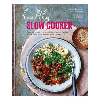 Healthy Slow Cooker - Graimes, Nicola