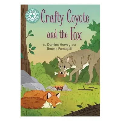 Reading Champion: Crafty Coyote and the Fox - Harvey, Damian