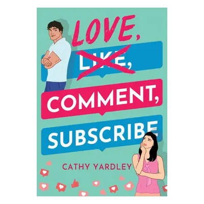 Love, Comment, Subscribe - Yardley, Cathy