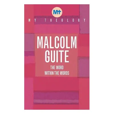 My Theology - Guite, Malcolm