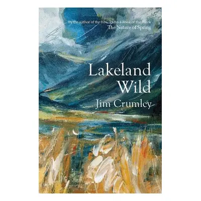 Lakeland Wild - Crumley, Jim