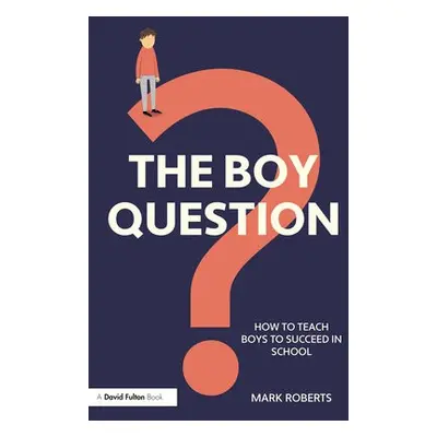 Boy Question - Roberts, Mark