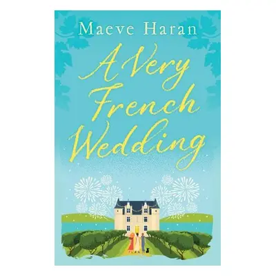 Very French Wedding - Haran, Maeve