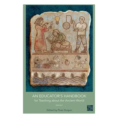 Educator's Handbook for Teaching about the Ancient World