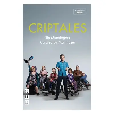 CripTales: Six Monologues