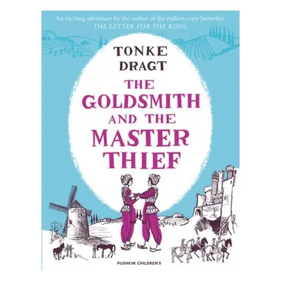 Goldsmith and the Master Thief - Dragt, Tonke (Author)