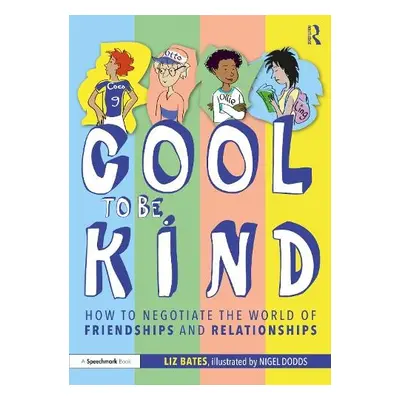 Cool to be Kind - Bates, Liz