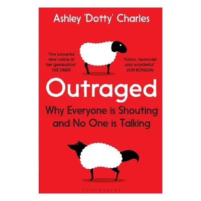 Outraged - Charles, Ashley 'Dotty'