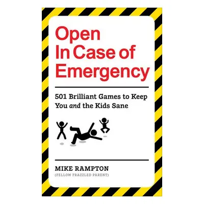 Open In Case of Emergency - Rampton, Mike