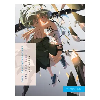 Zoku Owarimonogatari - NisiOisiN