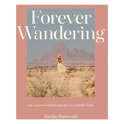 Forever Wandering - Ristevski, Emilie