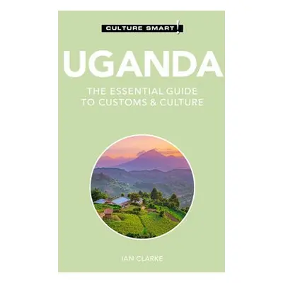 Uganda - Culture Smart! - Clarke, Ian