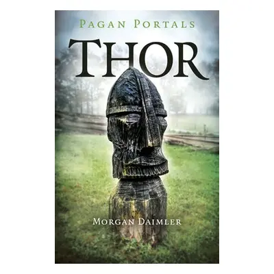 Pagan Portals - Thor - Daimler, Morgan