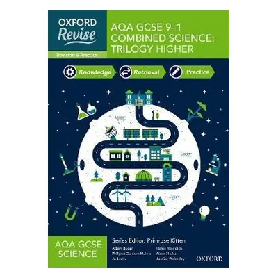 Oxford Revise: AQA GCSE Combined Science Higher Revision and Exam Practice - Boxer, Adam a Gardo