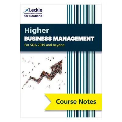 Higher Business Management (second edition) - Coutts, Lee a Leckie