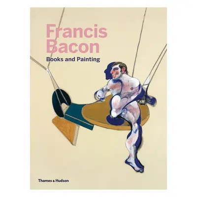 Francis Bacon: Books and Painting