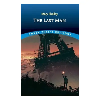 The Last Man - Dow, David R. a Shelley, Mary