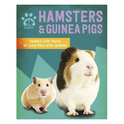 Pet Expert: Hamsters and Guinea Pigs - Barder, Gemma