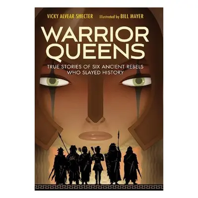 Warrior Queens - Shector, Vicky Alvear