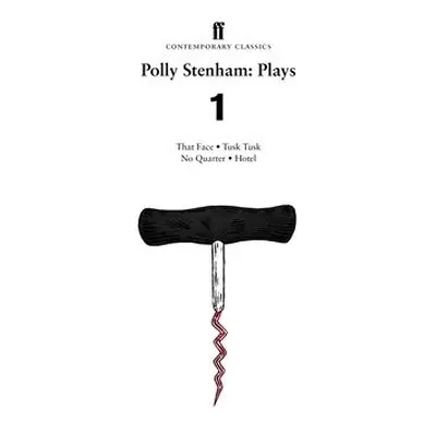 Polly Stenham: Plays 1 - Stenham, Polly