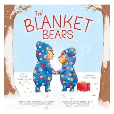 Blanket Bears - Langley-Swain, Samuel