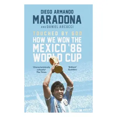 Touched By God - Maradona, Diego a Arnucci, Daniel