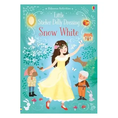 Little Sticker Dolly Dressing Snow White - Watt, Fiona