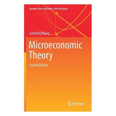 Microeconomic Theory - Wang, Susheng