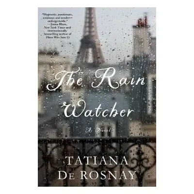 Rain Watcher - De Rosnay, Tatiana