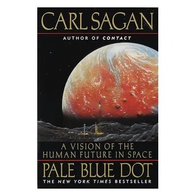 Pale Blue Dot - Sagan, Carl a Druyan, Ann