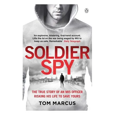 Soldier Spy - Marcus, Tom