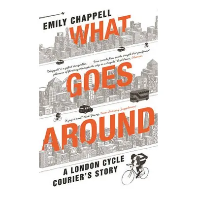 What Goes Around - Chappell, Emily