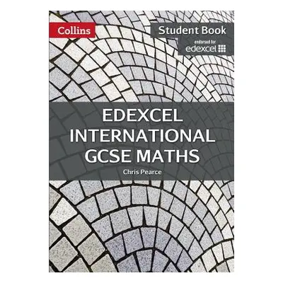 Edexcel International GCSE Maths Student Book - Pearce, Chris