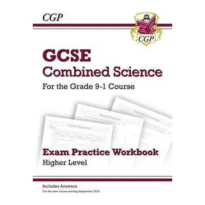 GCSE Combined Science Exam Practice Workbook - Higher (includes answers) - CGP Books