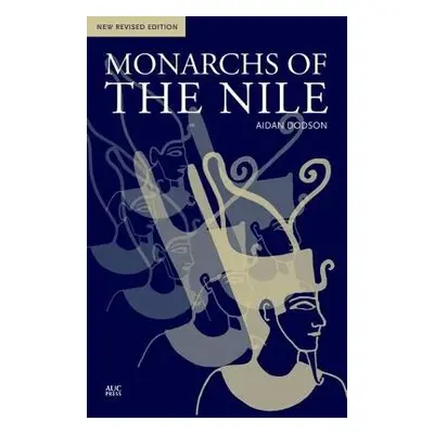 Monarchs of the Nile - Dodson, Aidan