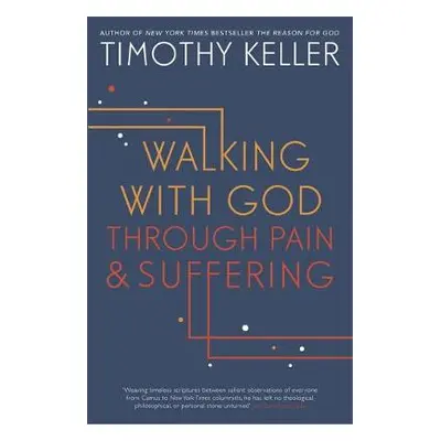 Walking with God through Pain and Suffering - Keller, Timothy