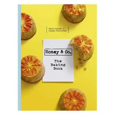 Honey a Co: The Baking Book - Srulovich, Itamar a Packer, Sarit