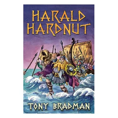 Harald Hardnut - Bradman, Tony