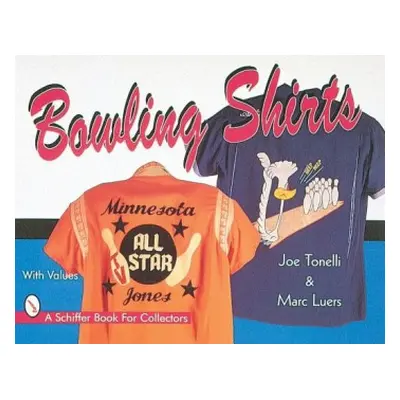 Bowling Shirts - Tonelli, Joe