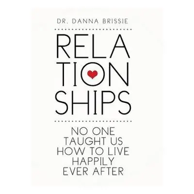 Relationships - Brissie, Dr Danna