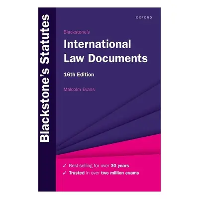 Blackstone's International Law Documents - Evans, Malcolm (Principal, Regent's Park College, Uni