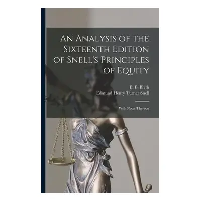 Analysis of the Sixteenth Edition of Snell's Principles of Equity