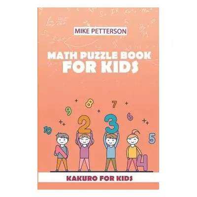 Math Puzzle Book For Kids - Petterson, Mike