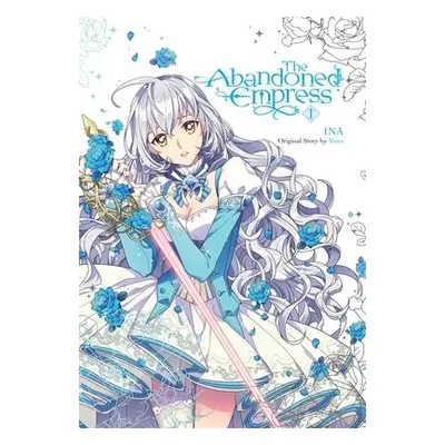 Abandoned Empress, Vol. 1 (comic) - Yuna